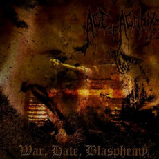 War, Hate, Blasphemy mp3 Album by Age Of Agony