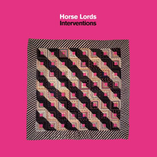 Interventions mp3 Album by Horse Lords