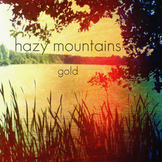Gold mp3 Album by Hazy Mountains