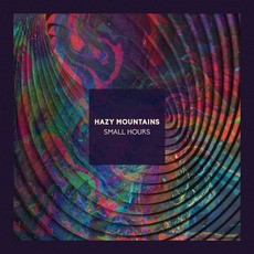 Small Hours mp3 Album by Hazy Mountains