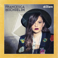 di20are mp3 Album by Francesca Michielin