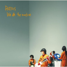 We ate the machine mp3 Album by Polysics