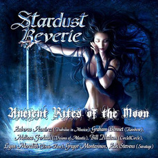 Ancient Rites Of The Moon mp3 Album by Stardust Reverie