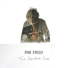 The Northern Line mp3 Album by Ryan O'Reilly