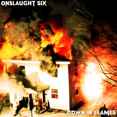 Down In Flames mp3 Album by Onslaught Six