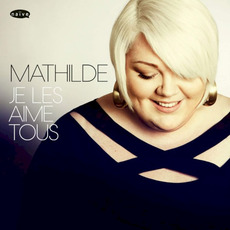 Je les aime tous mp3 Album by Mathilde