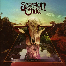 Acid Roulette mp3 Album by Scorpion Child