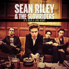 It's Been A Long Night mp3 Album by Sean Riley & The Slowriders