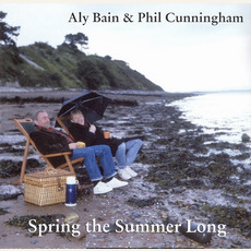 Spring the Summer Long mp3 Album by Aly Bain & Phil Cunningham