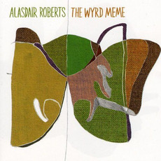 The Wyrd Meme mp3 Album by Alasdair Roberts