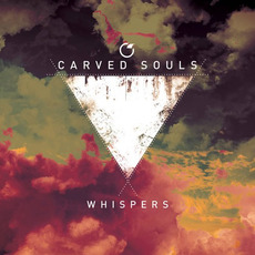 Whispers mp3 Album by Carved Souls