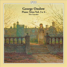 George Onslow: Piano Trios Vol. 3 & 4 mp3 Album by Trio Cascades