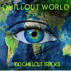Chillout World: 100 Chillout Tracks mp3 Compilation by Various Artists