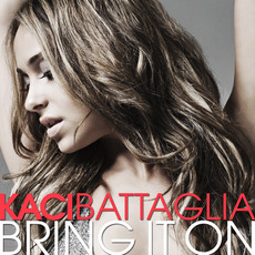 Bring It On mp3 Album by Kaci Battaglia