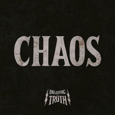 Chaos mp3 Album by Unlocking The Truth