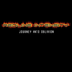 Journey into Oblivion mp3 Album by Redline Intensity