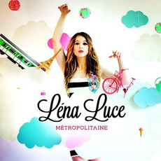 Métropolitaine mp3 Album by Léna Luce