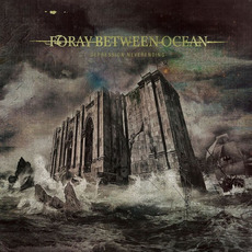 Depression Neverending mp3 Album by Foray Between Ocean