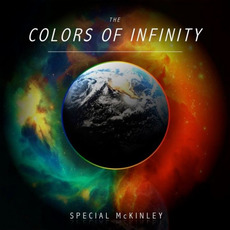 The Colors Of Infinity mp3 Album by Special McKinley