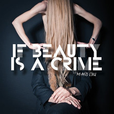 If Beauty Is a Crime mp3 Album by Mi and L'au