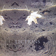Reflections mp3 Album by Mist Season