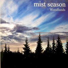 Woodlands mp3 Album by Mist Season