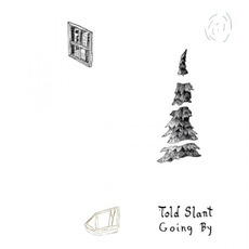 Going By mp3 Album by Told Slant