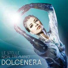 Le stelle non tremano mp3 Album by Dolcenera