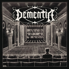 Dreaming In Monochrome mp3 Album by Dementia