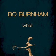 what. mp3 Live by Bo Burnham