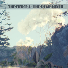 10x10 mp3 Single by The Fierce & The Dead
