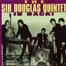 The Sir Douglas Quintet Is Back! mp3 Artist Compilation by Doug Sahm & The Sir Douglas Quintet