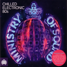 Ministry Of Sound: Chilled Electronic 80s mp3 Compilation by Various Artists