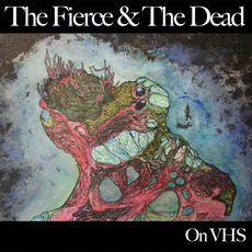 On VHS mp3 Album by The Fierce & The Dead