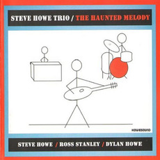 The Haunted Melody mp3 Album by Steve Howe Trio