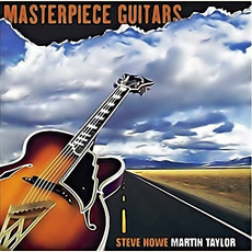 Masterpiece Guitars mp3 Album by Steve Howe & Martin Taylor