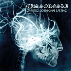 Creatio Cosmicam Bestiae mp3 Album by Mussorgski