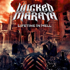 Lifetime in Hell mp3 Album by Wicked Maraya