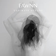 Ultimate Oceans mp3 Album by FAWNN