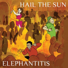 Elephantitis mp3 Album by Hail the Sun