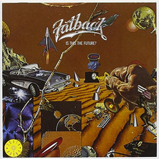 Is This the Future? (Remastered) mp3 Album by Fatback