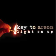 Light Em Up mp3 Album by Key To Arson