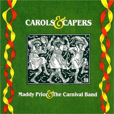Carols & Capers mp3 Album by Maddy Prior and The Carnival Band