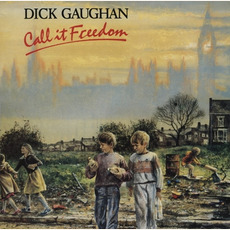 Call It Freedom (Re-Issue) mp3 Album by Dick Gaughan