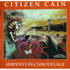 Serpents in Camouflage (Remastered) mp3 Album by Citizen Cain