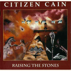 Raising the Stones (Remastered) mp3 Album by Citizen Cain