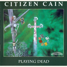 Playing Dead (Remastered) mp3 Album by Citizen Cain