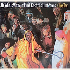 He Who Is Without Funk Cast the First Stone mp3 Album by Joe Tex