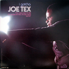 I Gotcha mp3 Album by Joe Tex