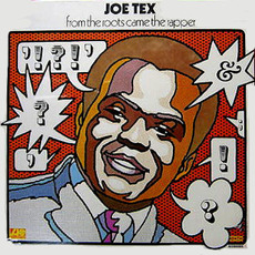From the Roots Came the Rapper mp3 Album by Joe Tex